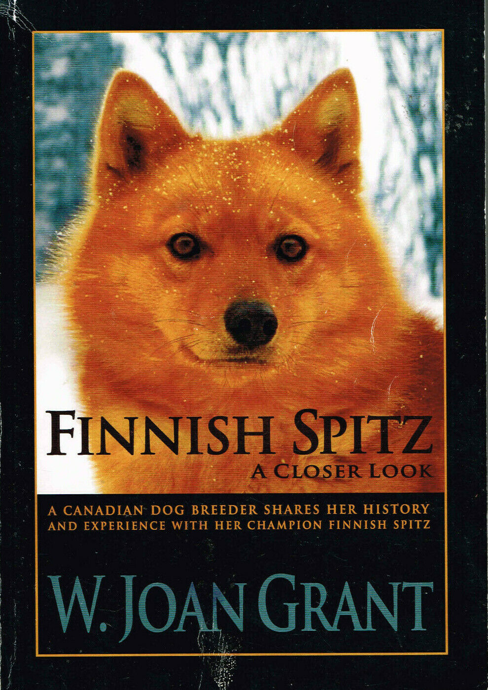 Finnish Spitz, A Closer Look By W Joan Grant, Book/illustrated